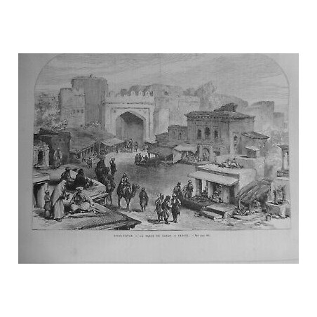 1878 UI AFGHANISTAN PORTE DU BAZAR CABOUL