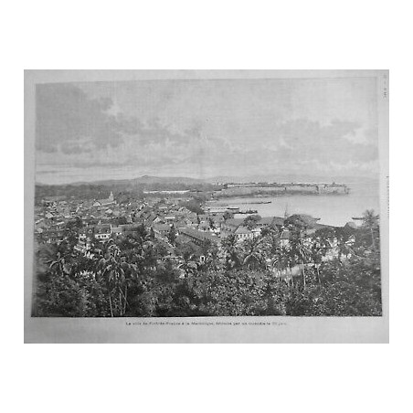 1890 I MARTINIQUE ILE VUE VILLE FORT FRANCE DESTRUCTION INCENDIE ERPTION PELEE