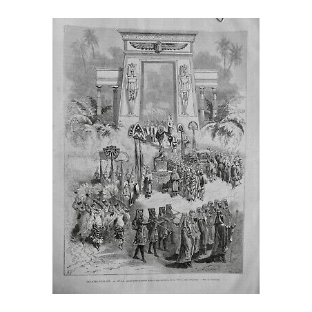 1876 UI VERDI THEATRE ITALIEN AÏDA DANSEUSES EGYPTIENNE DEFILÉ PORTE STATUE