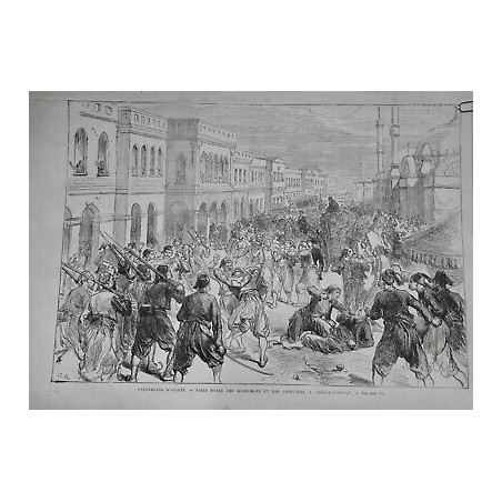 1876 UI TURQUIE CONSTANTINOPLE RIXE MUSULMAN CHRETIEN