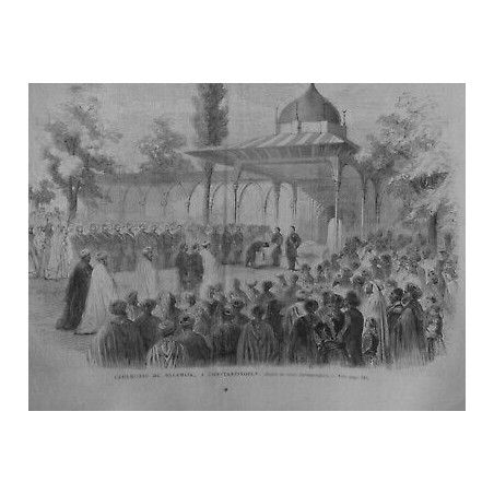 1867 EMPIRE OTTOMAN CEREMONIE SALAMLIK CONSTANTINOPLE