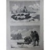 1876 EXPEDITION POLE NORD CHIENS ATTELAGE TRAINEAUX ENSEVELISSEMENT GLACE