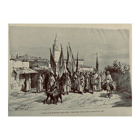 1888 TDM VOYAGE TUNISIE CORTEGE FETE SIDI REISS MEDJEZ EL BAB DESSIN E.GIRARDET