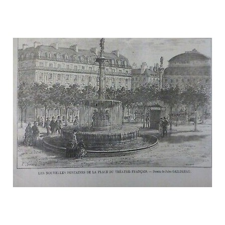 1874 FONTAINES PLACE THEATRE FRANCAIS DESSIN JULES GAILDREAU