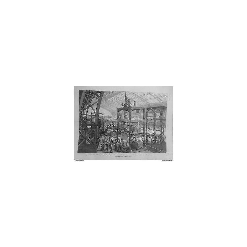 1889 I13/4 EXPOSITION UNIVERSELLE TRAVAUX INSTALLATION GALERIE MACHINES PARIS