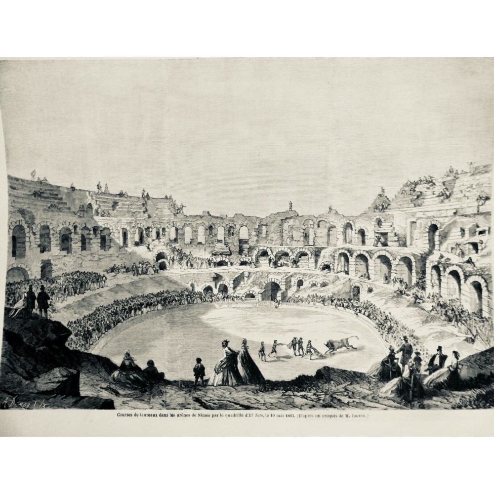 1867 MI NIMES ARENES TAUREAUX COURSE QUADRILLE EL TATO CROQUIS JOUVIN