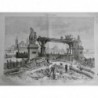 1878 I PARIS TRAVAUX ELARGISSEMENT PONT IENA COLONNE STATUE MATERIEL TREUIL