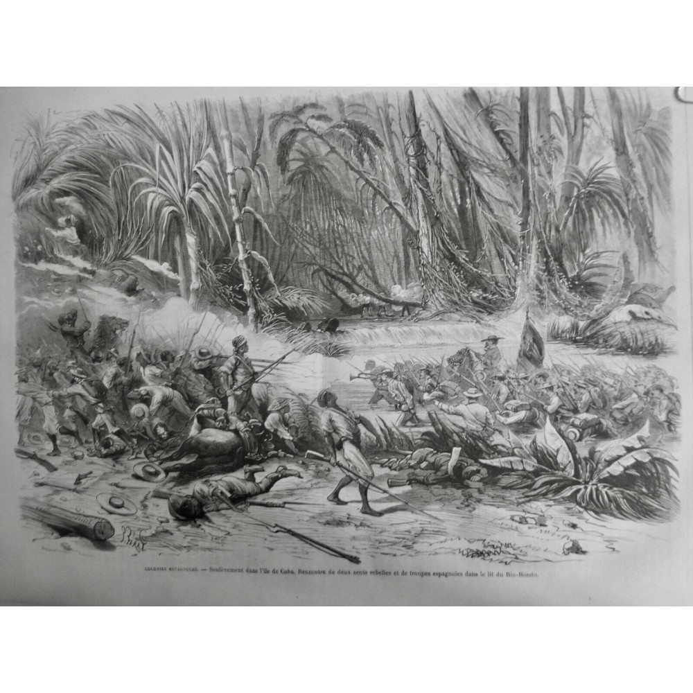 1870 MI COLONIE ESPAGNOLE SOULEVEMENT ILE CUBA REBELLE RIVIERE RIO-HONDO