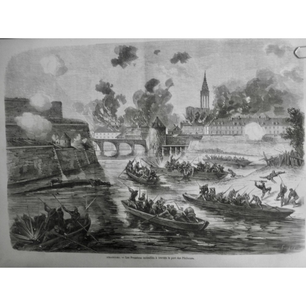 1870 MI STRASBOURG PRUSSIEN MITRAILLEUSE PORT PECHEUR BARQUE INCENDIE FEU