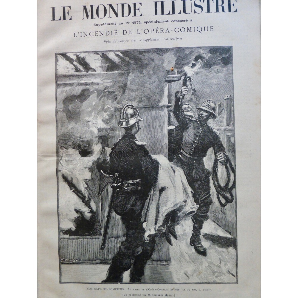 1887 MI INCENDIE OPERA COMIQUE FEU FLAMME SAPEUR POMPIER SECOURS DESSIN MOREL