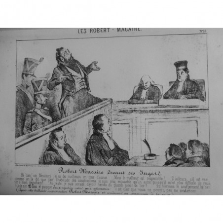 1854 DAUMIER GRAVURE ROBERT MACAIRE TRIBUNAL JUGE TEMOIN ACCUSE